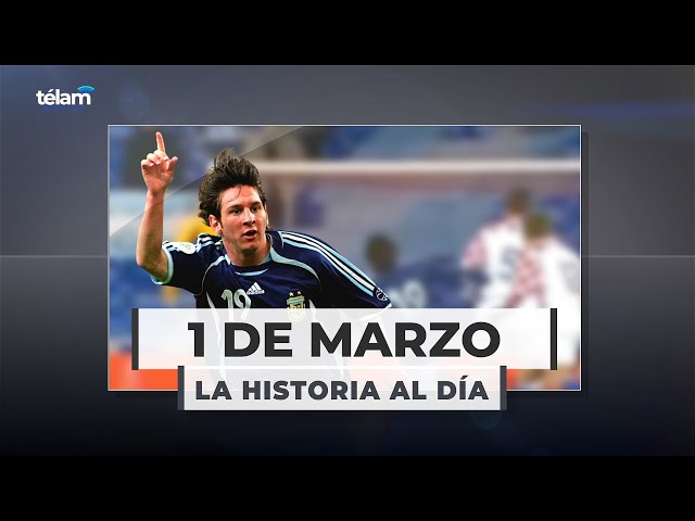 La historia al día: efemérides del 1 de marzo