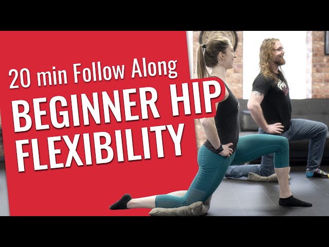 20 mins Beginner Hip Flexibility Follow Along
