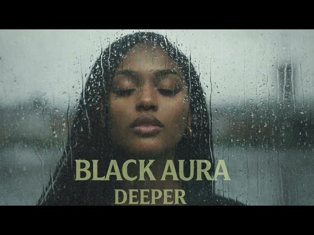 Black Aura - Deeper | Deep & Melodic AfroHouse