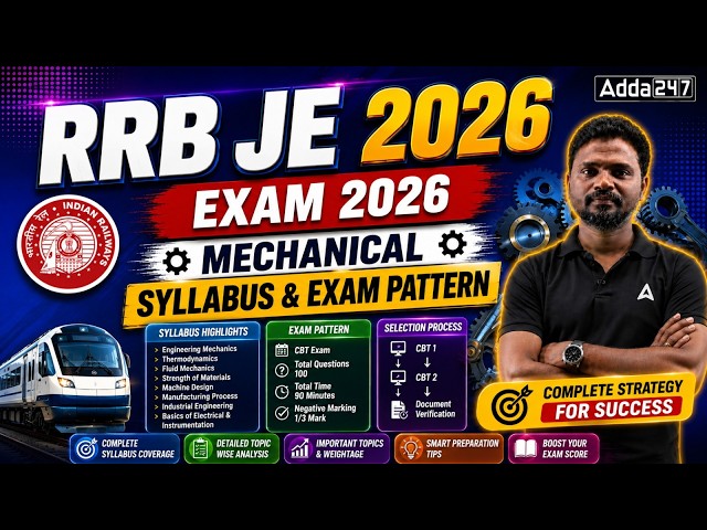 RRB JE Mechanical Vacancy 2026, Syllabus, Exam Pattern, Selection Process | RRB JE 2026 Notification
