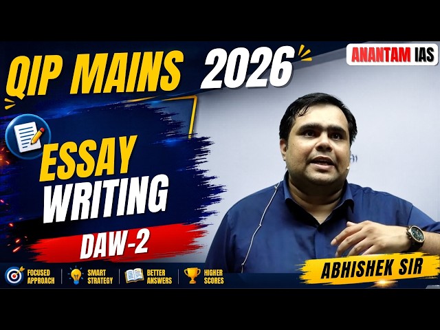 QIP Mains 2026 | Daily Answer Writing (DAW-2) | Essay | Abhishek Sir | Anantam IAS