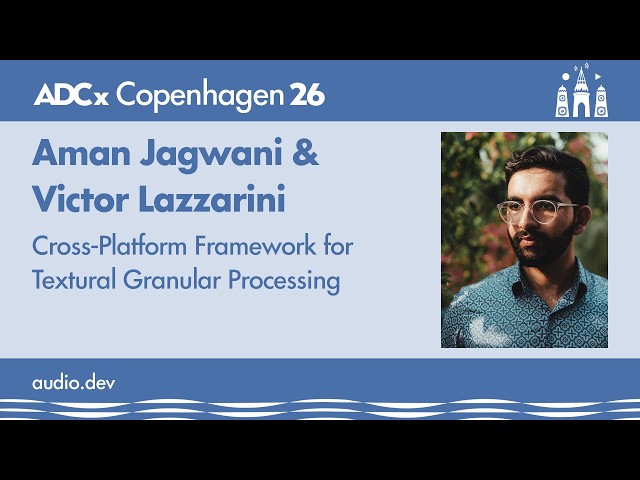 Cross-Platform Framework for Textural Granular Processing - Aman Jagwani & Victor Lazzarini