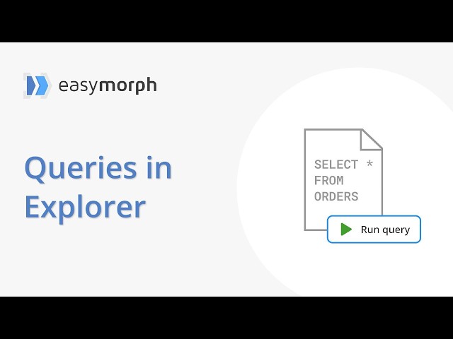 Quick overview of Queries in EasyMorph Explorer