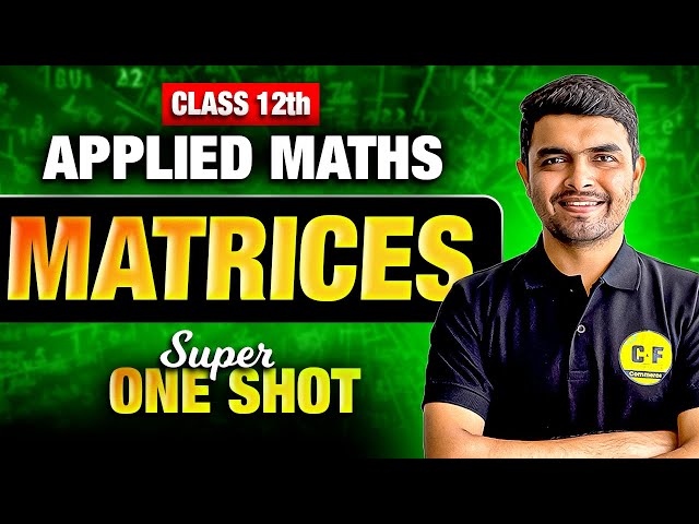 Class 12th Applied Maths | Matrices Super One Shot | By Rahul Sir | Commerce and Fun