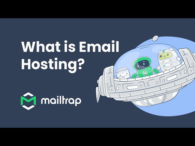 Email Hosting Explained - Tutorial by Mailtrap