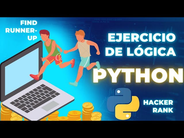 Entrena tu lógica🧠📚 Ejercicio de programación Python✨ Find the Runner-Up Score! 🏃‍♂️- Hacker Rank⚡