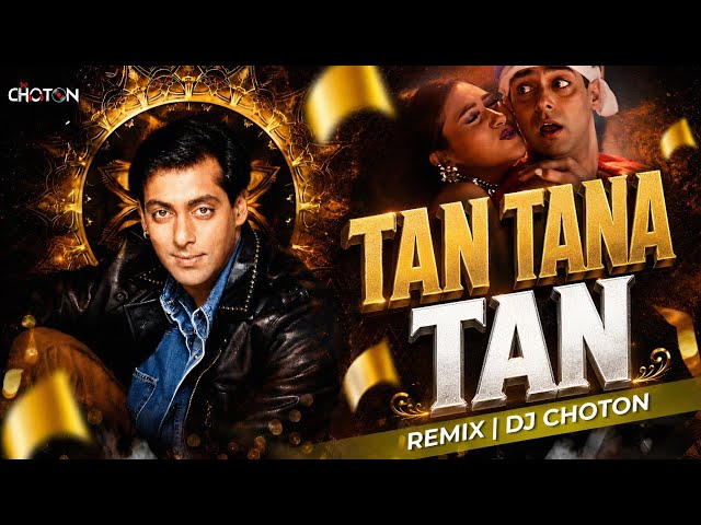 Tan Tana Tan Tan Tan Taara Remix | Club Mix | DJ Choton | Chalti Hai Kya 9 Se 12 | 2026 Remix