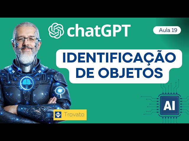 Object Identification - chatGPT - [Lesson 19]