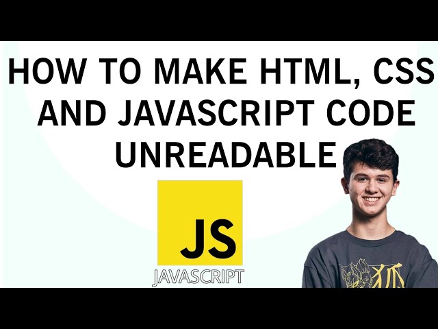 How To Make HTML CSS JavaScript Code Unreadable