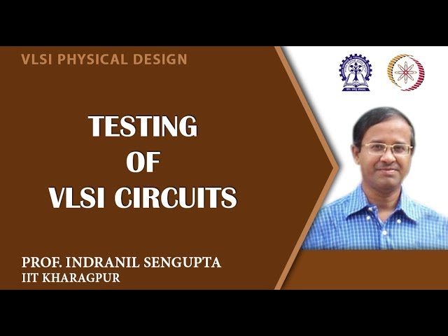 Testing of VLSI Circuits