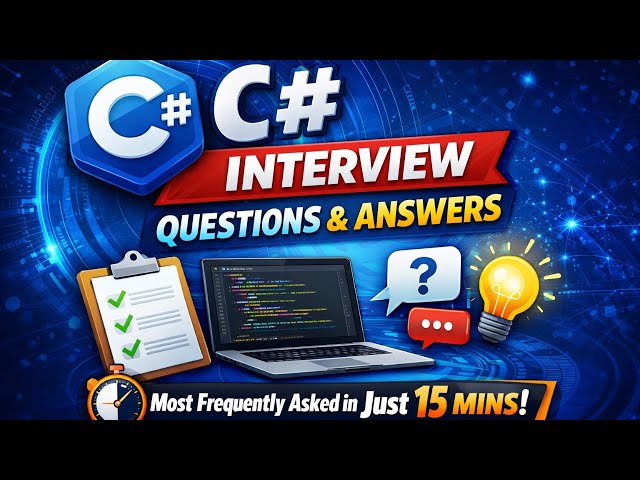 C# Interview Questions & Answers | Top Most Asked Questions
