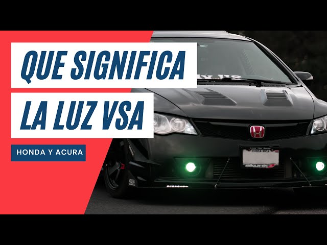 VSA Light Meaning Honda and Acura