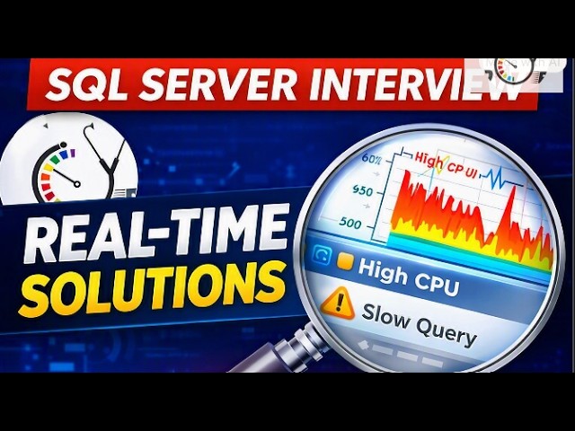 SQL Server DBA Interview Prep | Real-Time Slowness Solutions