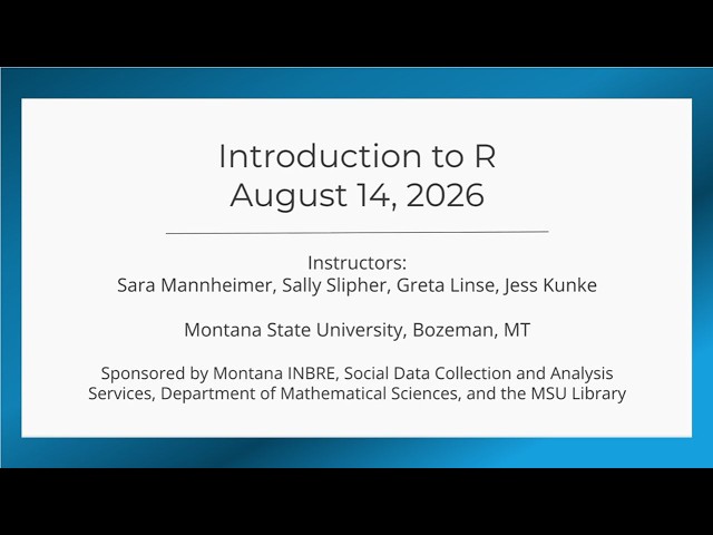 Introduction to R, Fall 2026 - Greta Linse, Sally Slipher, Jess Kunke, Sara Mannheimer