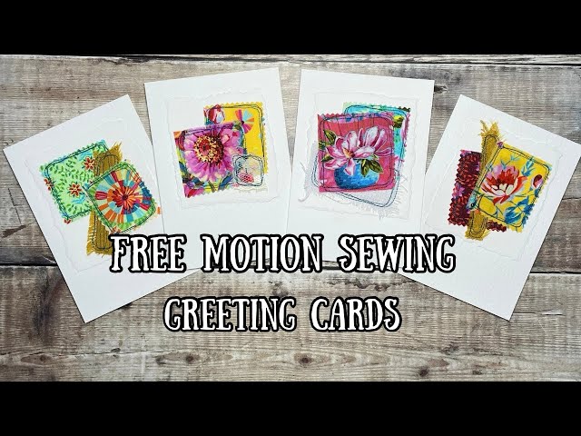 Learning to free motion sew - easy fabric scraps greeting cards project