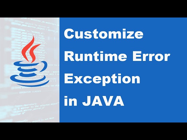 Customize Runtime Exception in Java | Create Meaningful Error Messages