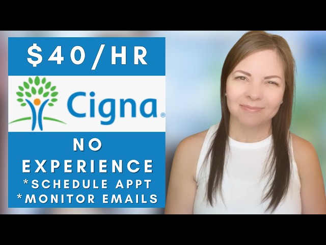 Cigna is Hiring Remote + No Experience Work From Home Jobs 2026