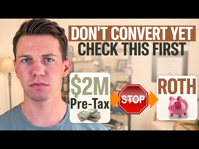 STOP! If You’re About To Do Roth Conversions, Know This First (Complete Guide)