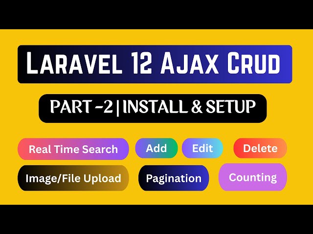 Laravel 12 Ajax Crud Tutorial | Install Database Setup Model Migration and Setup | Part-2