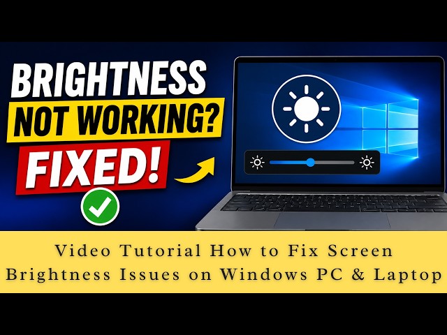Brightness Not Working Windows | How to Fix Screen Brightness Issues on Windows PC & Laptop