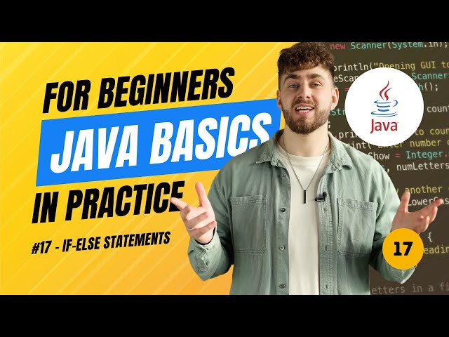 Java Basics in Practice (2025) - #17 if-else Statements