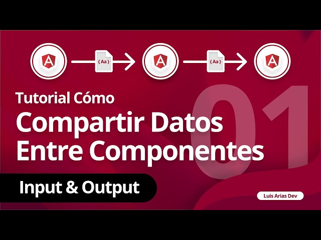 Cómo compartir datos entre componentes de angular, estrategía con @Input @Output 🔥🧑‍💻✨