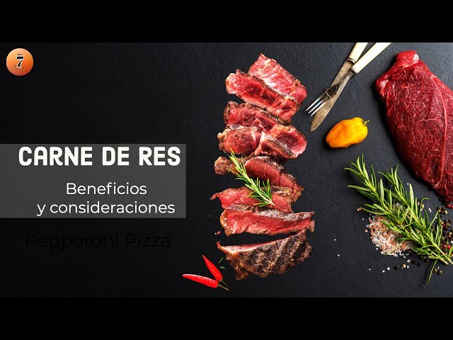 Carne de res: Beneficios y consideraciones