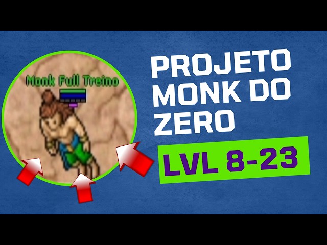 MONK DO ZERO l  VOLTAMOS 1 ANO DEPOIS l LVL 8 ~ 23 l EP 1