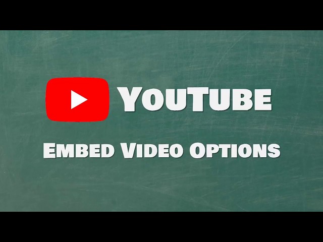 Embed Video Options