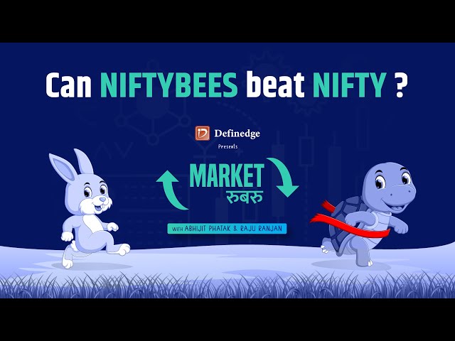 Can NIFTYBEES beat NIFTY ? | #Marketरुबरु  | Abhijit Phatak | Raju Ranjan | Episode 44