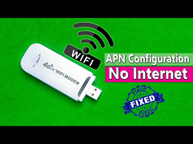 4G LTE USB WiFi Modem No internet Problem Solution, 4G LTE Wifi Modem APN Configuration, Modem WiFi