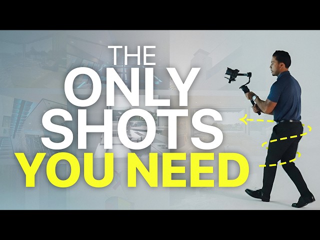 13 Shots You NEED to Make Amazing Real Estate Videos