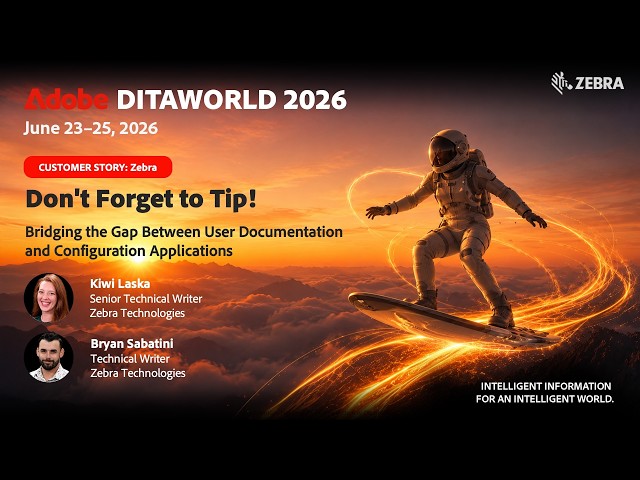 [ADW26-D2-S04] How Zebra bridges the Gap Between User Docs & Applications (Laska, Sabatini)
