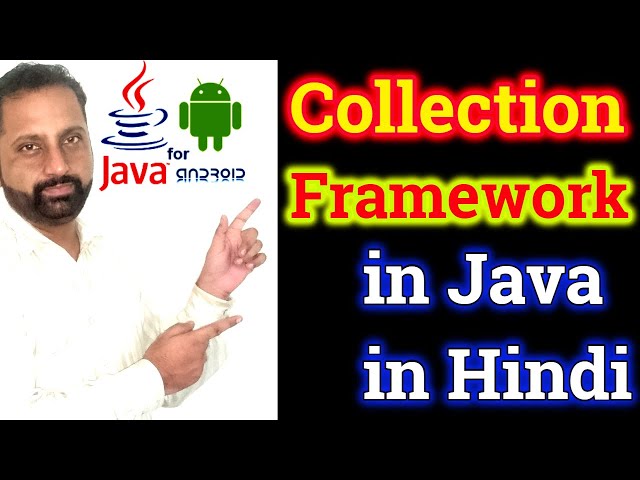 Java - Collection Framework | Collection Framework in Java Explained | Collections in Java (Hindi)