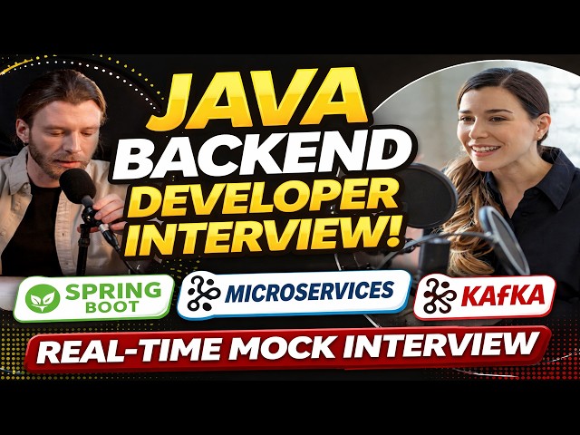 Java Backend Developer Interview | Spring Boot Microservices Kafka | Real-Time Mock Interview 2026