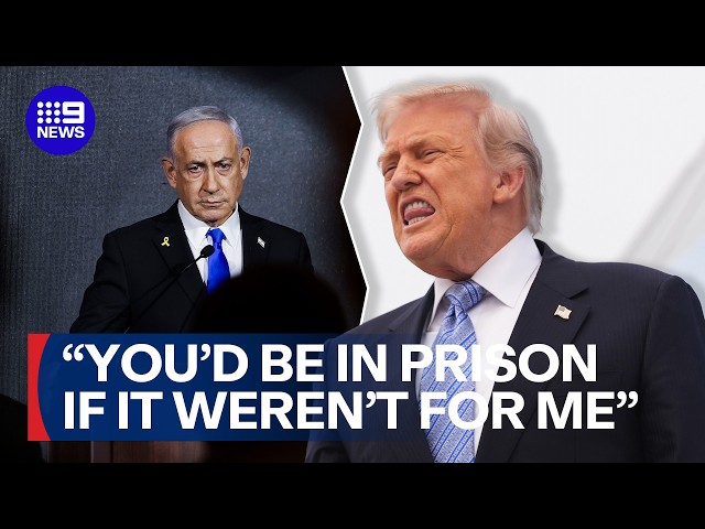 'Everybody hates you': Trump unleashes expletive tirade at Benjamin Netanyahu | 9 News Australia