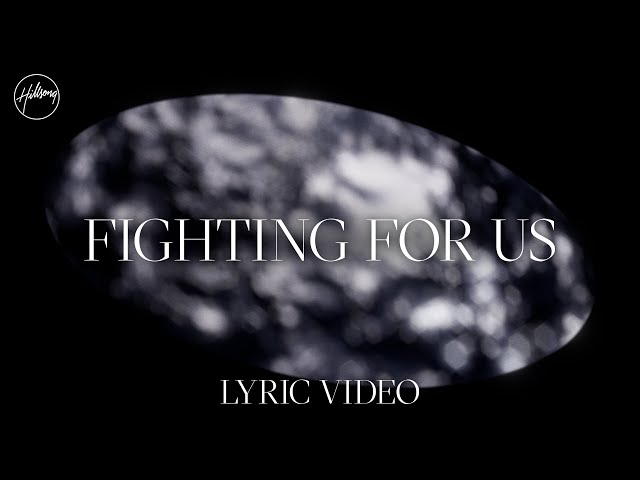 Fighting For Us - Lyric Video | Hillsong Worship