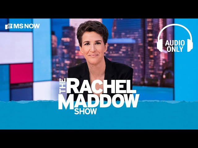 The Rachel Maddow Show - April 6 | Audio Only