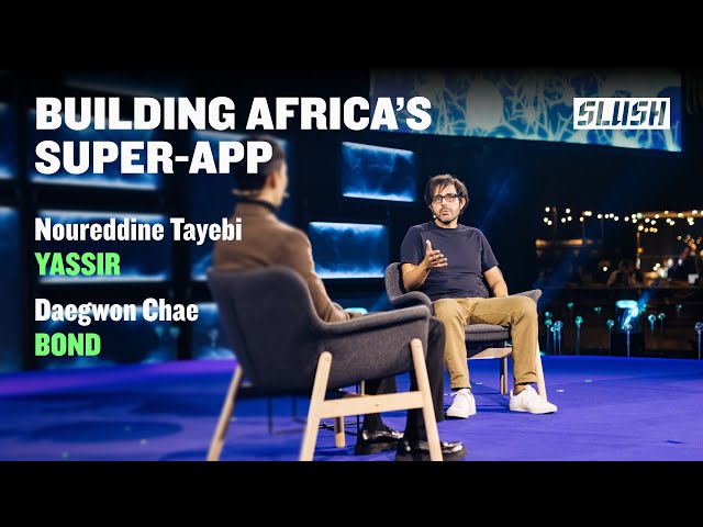 Building Africa's Super-App — Yassir's Journey | Noureddine Tayebi (Yassir) & Daegwon Chae (BOND)