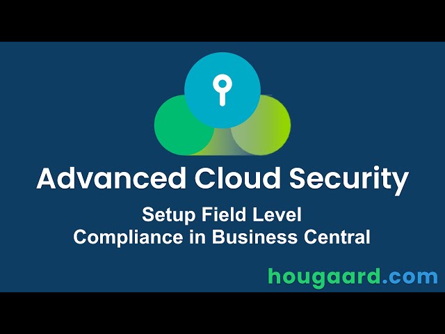 Setup Field Level Compliance in Business Central