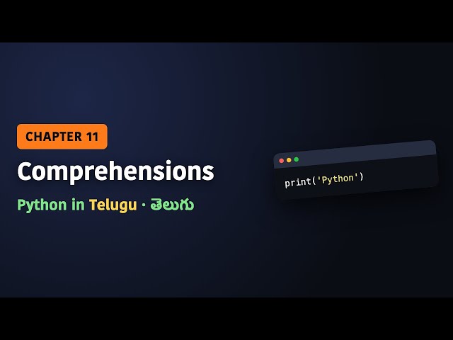 Python in Telugu | Chapter 11: Comprehensions – List, Dict, Set & Generator