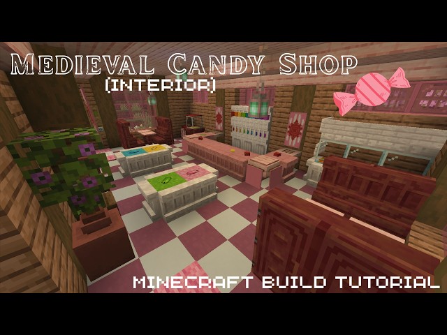 Candy Shop - Interior | Minecraft Build Tutorial