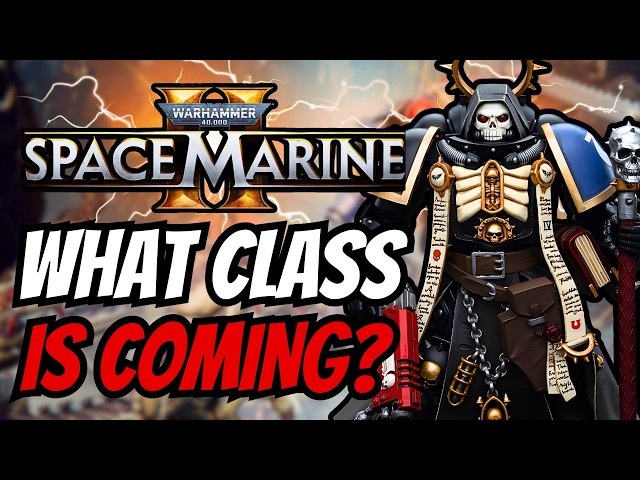 What New Class is Coming to Space Marine 2 in Year 3?