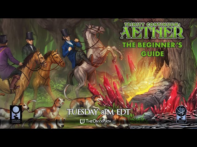 [Trinity Continuum: Aether] — The Beginner's Guide with @awkwardgm Episode One