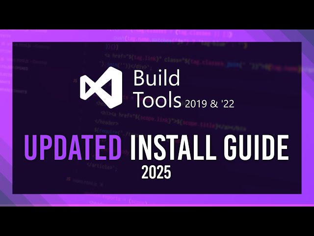 UPDATED: Install Build Tools 2019 / 2022 in 2025