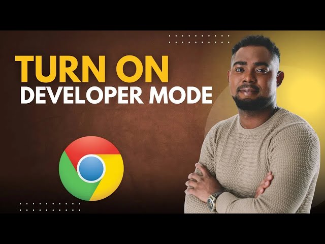 How to Turn On Developer Mode on Google Chrome
