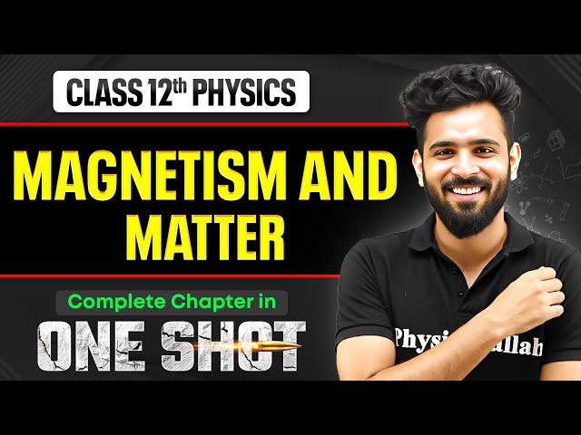 Magnetism And Matter Class 12 One Shot | NCERT Revision | Physics Chapter 5 | VIJETA 2026 🔥