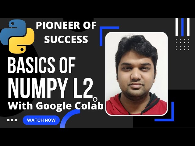 Arrays in Numpy and Introduction #Python #numpy #beginners #PioneerOfSuccess