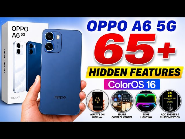 OPPO A6 5G Tips and Tricks | OPPO A6 Hidden Features | Top 65+ Best Settings!