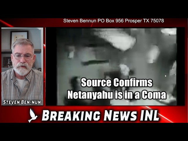 BREAKING: ISRAELI PM NETANYAHU UNCONFIRMED REPORTS IN COMA AFTER BUNKER STRIKE
